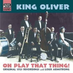 King Oliver - Oh, Play That Thing! (1923)