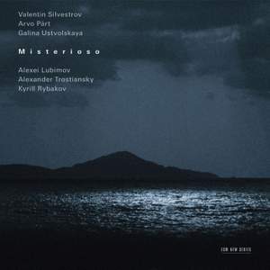 Misterioso: Part, Silvestrov & Ustvolskaya