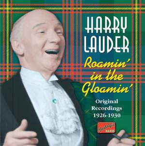 Harry Lauder - Roamin' in the Gloamin' (1926-1930)