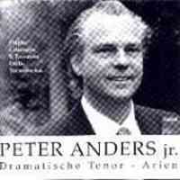 Peter Anders jr. - Dramatic Tenor Arias