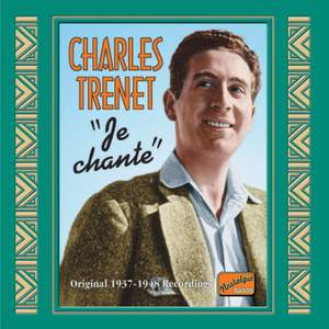 Charles Trenet - Je chante (1937-48)