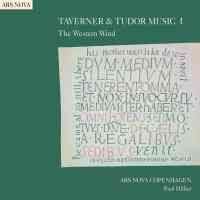 Taverner & Tudor Music I - The Western Wind
