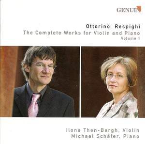 Respighi - The Complete Works for Violin and Piano Volume 1