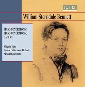 Bennett, W S: Piano Concerto No. 1 in D minor, Op. 1, etc.