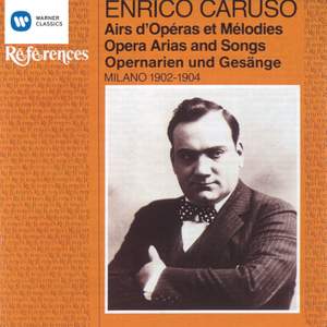 Enrico Caruso - Opera Arias and Songs