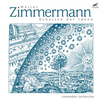Walter Zimmermann: Schatten der Ideen