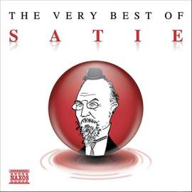 The Very Best of Satie