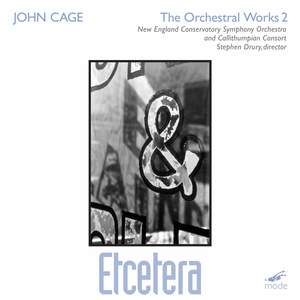 Cage Edition Volume 21 - The Orchestral Works 2