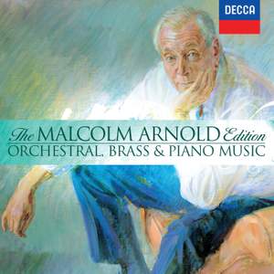 Malcolm Arnold Edition Volume 3 - Orchestral, Brass & Piano Music