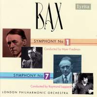 Bax: Symphonies Nos. 1 & 7