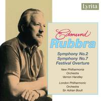 Rubbra: Symphonies Nos. 2 & 7 and Festival Overture