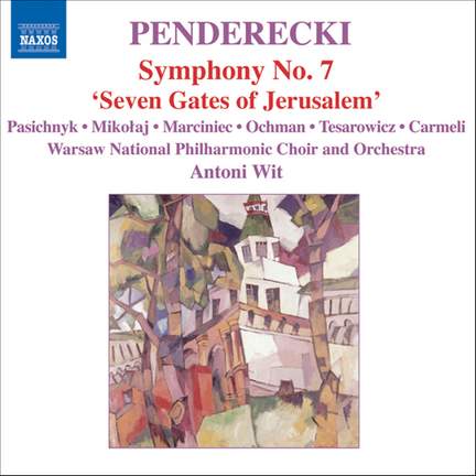 Penderecki: Symphony No. 7 'Seven Gates of Jerusalem'