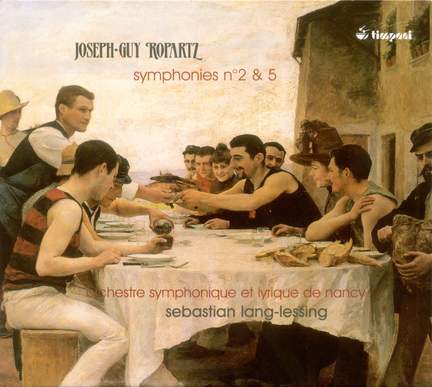 Ropartz: Symphonies Nos. 2 & 5
