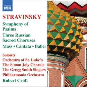 Stravinsky: Symphony of Psalms, Three Russian Sacred Choruses & other choral works