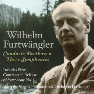 Wilhelm Furtwängler conducts Three Beethoven Symphonies