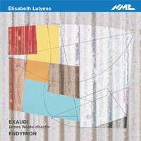 Elisabeth Lutyens - Chamber & Choral Works
