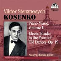 Kosenko: Eleven Etudes in the Form of Old Dances, Op. 19