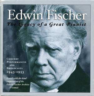 Edwin Fischer: Legacy Of A Great Pianist