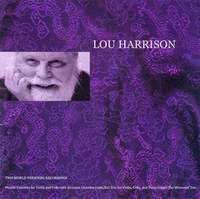 A Reissue Of Two Lou Harrison World Premiere Recordings