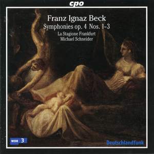 Beck, F I: Symphonies, Op. 4, Nos. 1-3, etc.