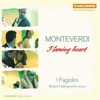 Monteverdi: Flaming Heart