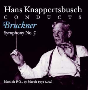 Bruckner: Symphony No. 5 in B flat major, etc.