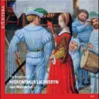 The songbook of Hieronymus Lauweryn van Watervliet