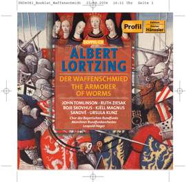 Lortzing: Der Waffenschmied (The Armorer of Worms)