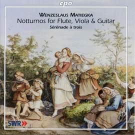 Matiegka: Notturno Op. 21 in G major, etc.