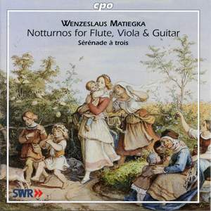 Matiegka: Notturno Op. 21 in G major, etc.