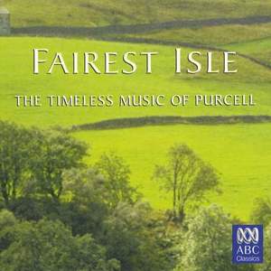 Fairest Isle - The Timeless Music of Purcell