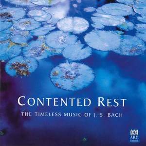 Contented Rest - The Timeless Music of Bach