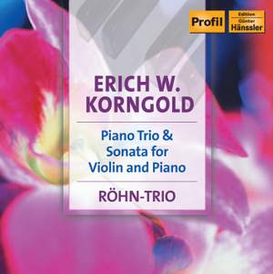 Korngold: Piano Trio & Violin Sonata