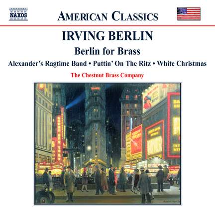 American Classics - Irving Berlin: Berlin For Brass