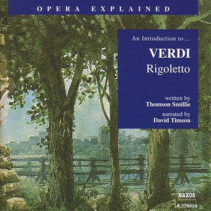 Opera Explained: Verdi - Rigoletto