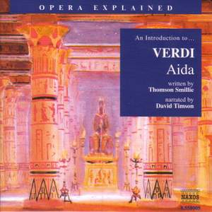 Opera Explained: Verdi - Aida