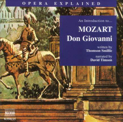 Opera Explained: Mozart - Don Giovanni