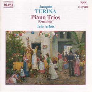 Turina: The Complete Piano Trios