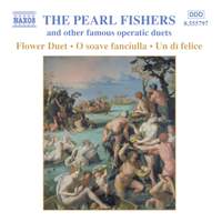 The Pearl Fishers And Other Famous Operatic Duets