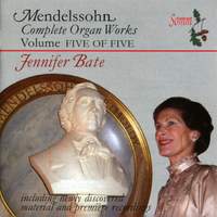 Mendelssohn - Complete Organ Works Volume 5