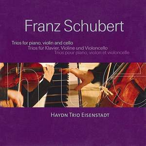 Schubert - The Complete Piano Trios
