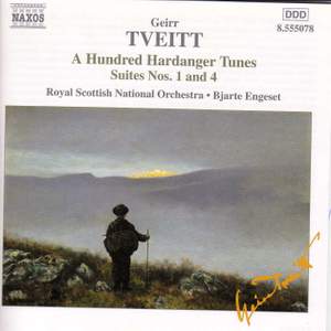 Tveitt: 100 Hardanger Tunes: Suites Nos. 1 & 4