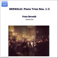Berwald: Piano Trios Nos. 1-3