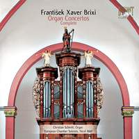 Brixi, F X: Organ Concertos (8)