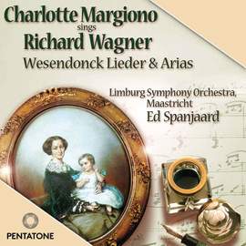 Wagner - Wesendonck Lieder & Arias