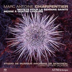 Charpentier: Motets pour la semaine Sainte, Mass for four choirs