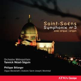 Saint-Saëns: Symphony No. 3 in C minor, Op. 78 'Organ Symphony', etc.