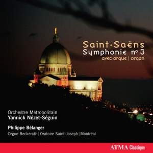 Saint-Saëns: Symphony No. 3 in C minor, Op. 78 'Organ Symphony', etc.