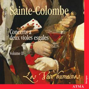Sainte-Colombe - Complete Works for Two Viols, Volume 2