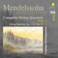 Mendelssohn - Complete String Quartets Volume 1